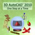 3D AutoCAD 2010 3D AutoCAD 2010