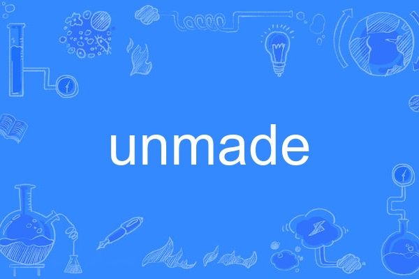 unmade unmade