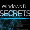 Windows 8 Secrets Windows 8 Secrets