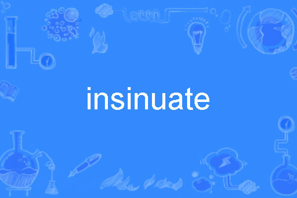 insinuate insinuate