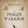 The Pidgin Warrior The Pidgin Warrior