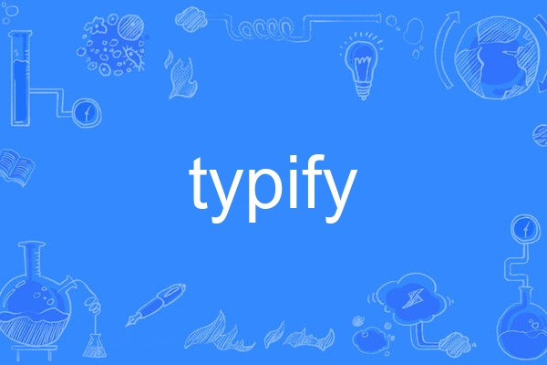 typify typify