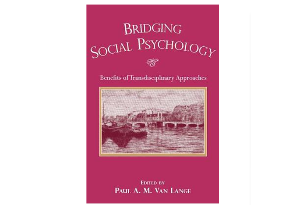 Bridging Social Psychology Bridging Social Psychology