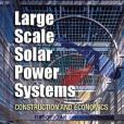Large Scale Solar Power Systems Large Scale Solar Power Systems