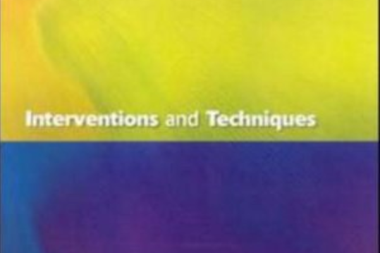Interventions and Techniques Interventions and Techniques