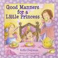Good Manners for a Little Princess Good Manners for a Little Princess