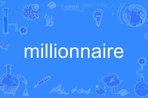 millionnaire millionnaire
