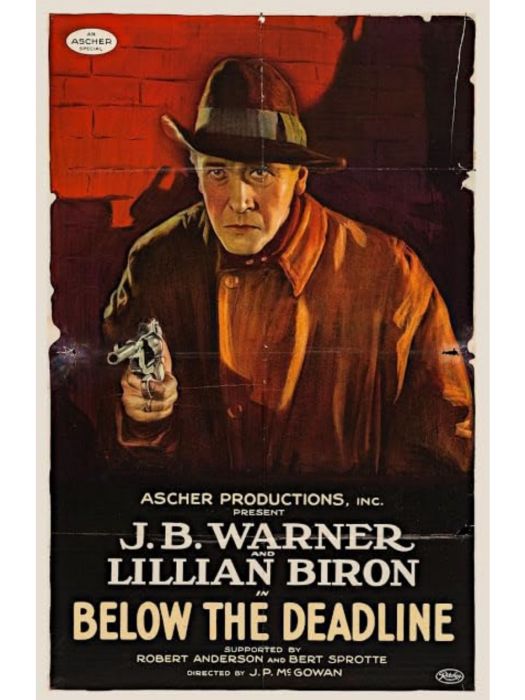 Below the Deadline(美國1921年J.P. McGowan執導的電影) Below the Deadline(美國1921年J.P. McGowan執導的電影)