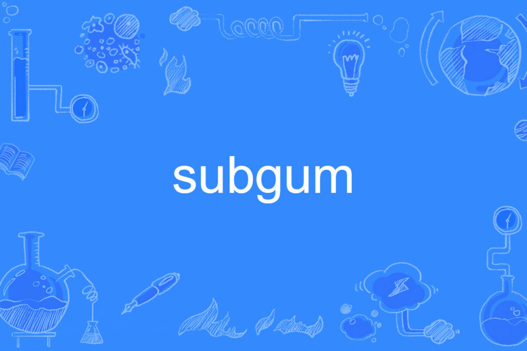 subgum