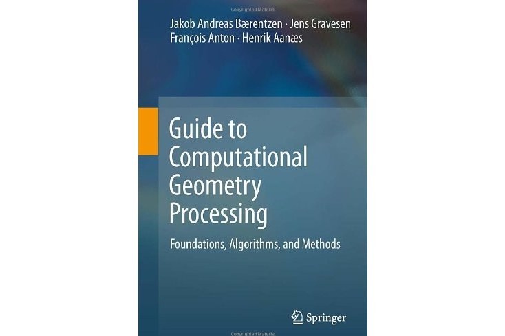 Guide to Computational Geometry Processing Guide to Computational Geometry Processing