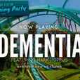 Dementia Dementia