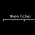 Three Inches Three Inches