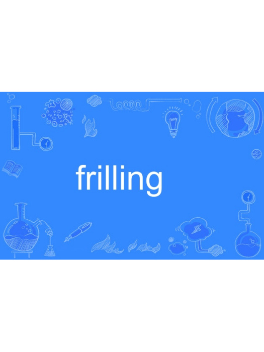 frilling frilling