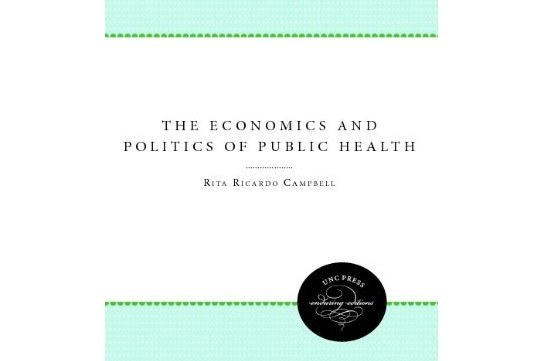 The Economics and Politics of Health The Economics and Politics of Health