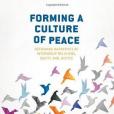 Forming a Culture of Peace Forming a Culture of Peace