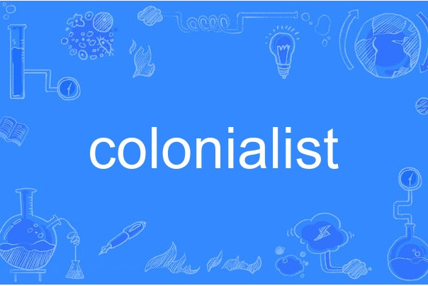 colonialist colonialist