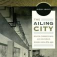 The Ailing City The Ailing City
