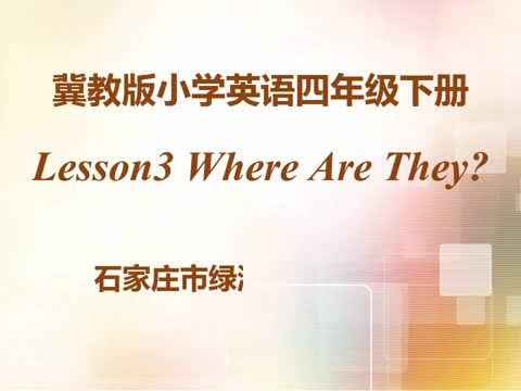 Lesson3 Where Are They Lesson3 Where Are They
