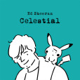 Celestial(英國2022年艾德·希蘭演唱的歌曲) Celestial(英國2022年艾德·希蘭演唱的歌曲)