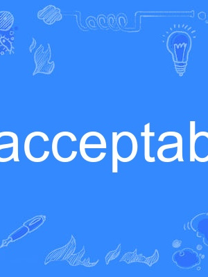 acceptably acceptably