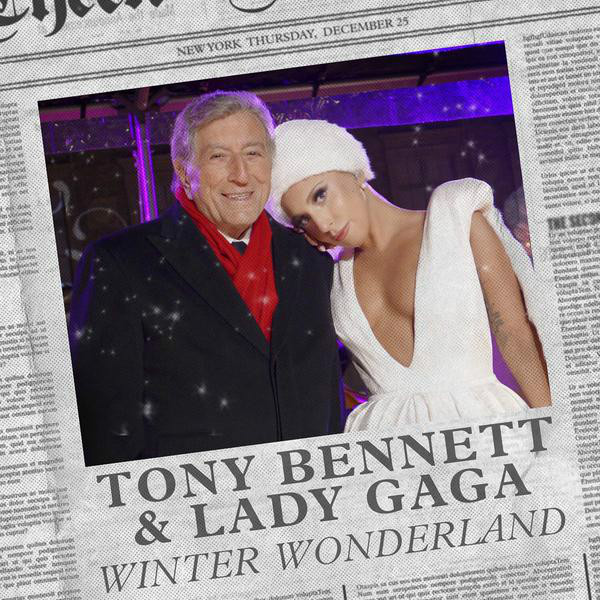 Winter Wonderland(Lady Gaga與Tony Bennett聯手翻唱聖誕曲)