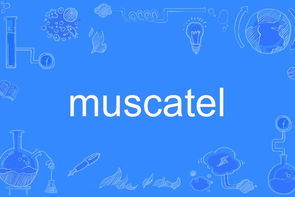 muscatel muscatel