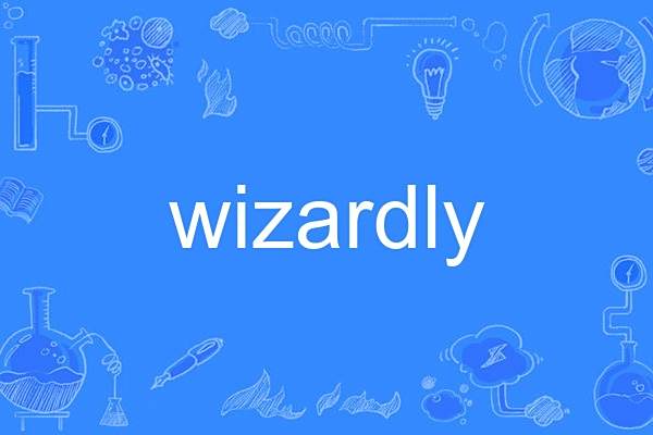 wizardly wizardly