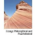 Essays Philosophical and Psychological Essays Philosophical and Psychological