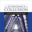 The Economics of Collusion The Economics of Collusion