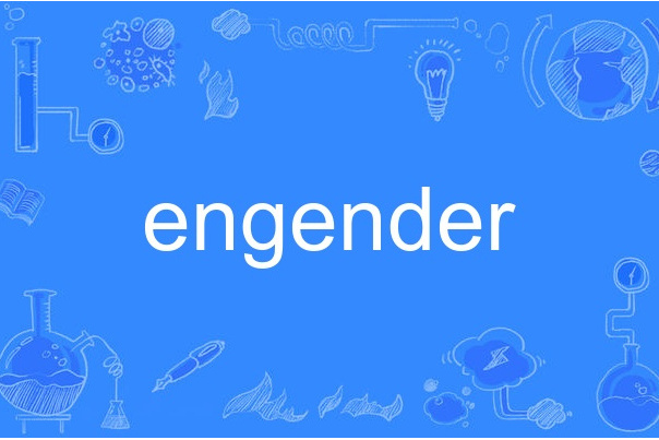 engender