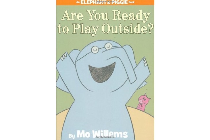 Are You Ready to Play Outside? Are You Ready to Play Outside?