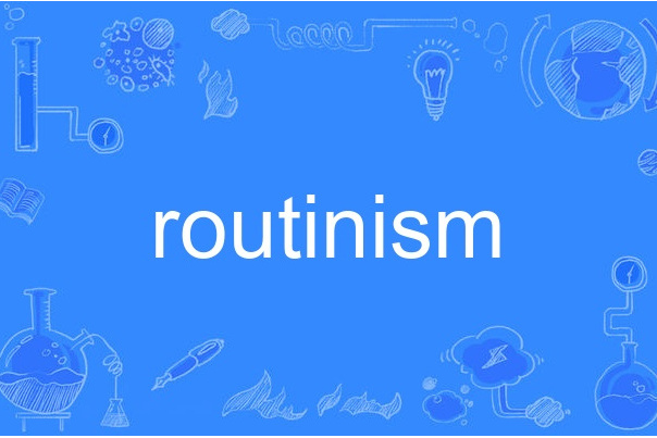 routinism routinism