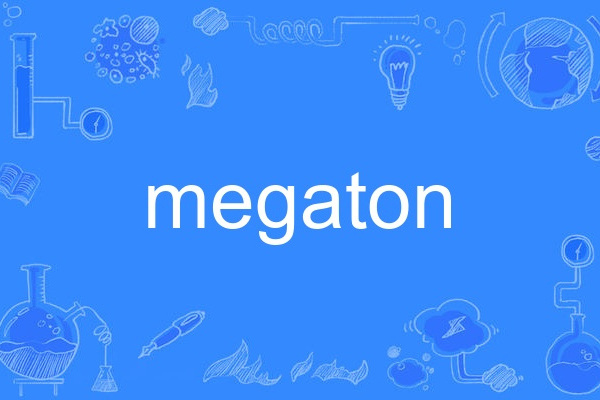 megaton megaton