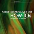 Adobe Dreamweaver CS4 How-Tos Adobe Dreamweaver CS4 How-Tos