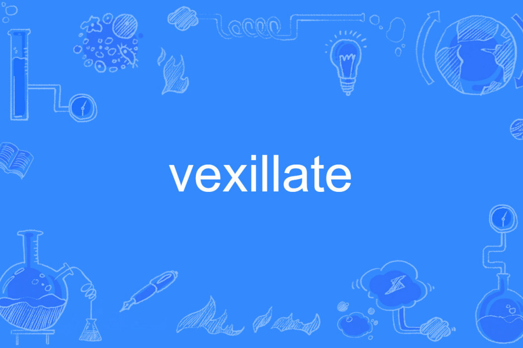 vexillate vexillate