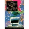 Research Paper and the World Wide Web, The: A Writer\x27s Guide Research Paper and the World Wide Web, The: A Writer\x27s Guide