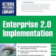ENTERPRISE 2.0 IMPLEMENTATION ENTERPRISE 2.0 IMPLEMENTATION