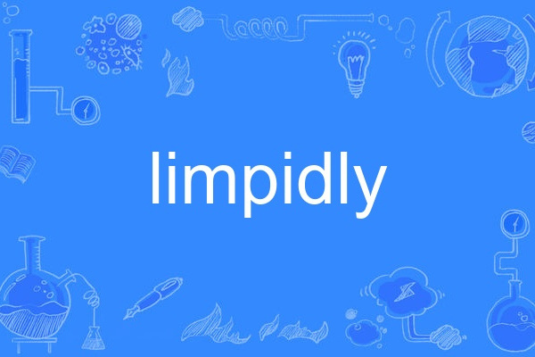 limpidly limpidly