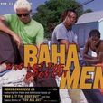 Baha Men Baha Men