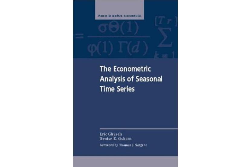 The Econometric Analysis of Seasonal Time Series The Econometric Analysis of Seasonal Time Series