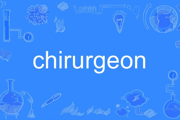 chirurgeon chirurgeon