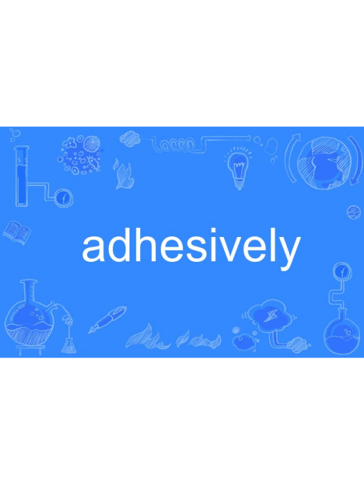 adhesively adhesively