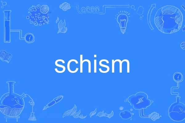 schism schism