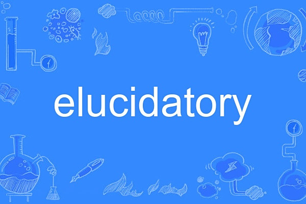 elucidatory elucidatory