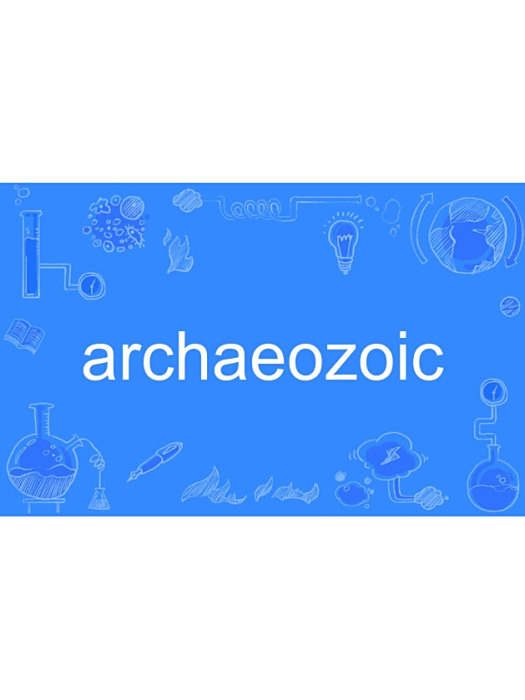 archaeozoic archaeozoic