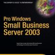 Pro Windows Small Business Server 2003 Pro Windows Small Business Server 2003