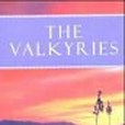 The Valkyries(2004年HARPER COLLINS USA出版的圖書) The Valkyries(2004年HARPER COLLINS USA出版的圖書)