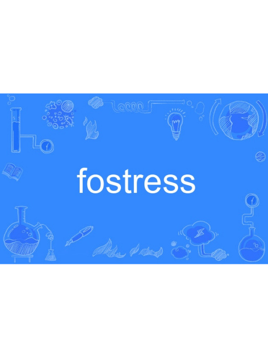 fostress fostress