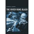 The River Runs Black(2005年Cornell University Press出版的圖書) The River Runs Black(2005年Cornell University Press出版的圖書)