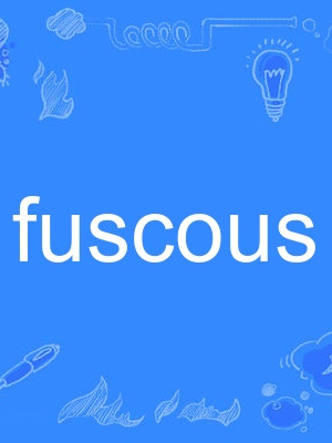 fuscous fuscous